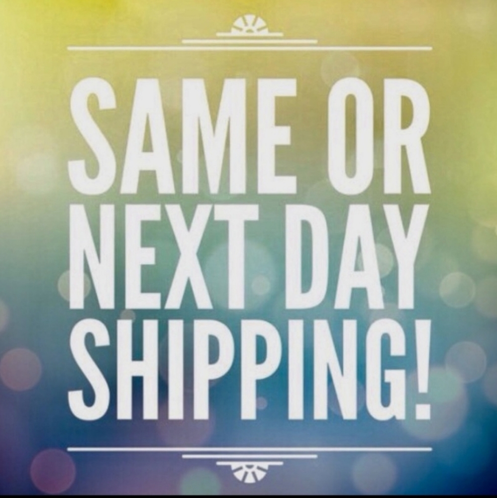 SAME OR NEXT DAY SHIPPING